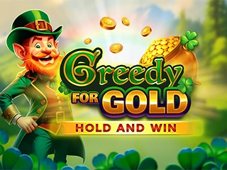 Greedy for Gold Hold and Win